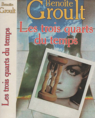 Beispielbild fr Les Trois Quart Du Temps zum Verkauf von Ammareal