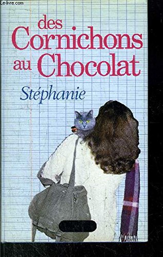 Des cornichons au chocolat - Stéphanie