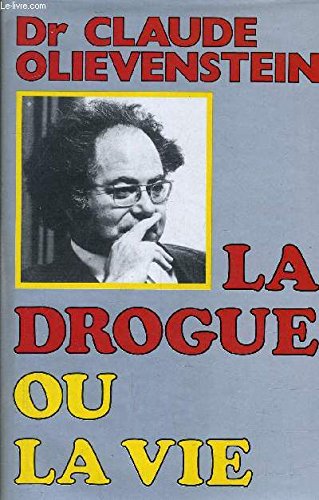 Stock image for LA DROGUE OU LA VIE for sale by Bibliofolie