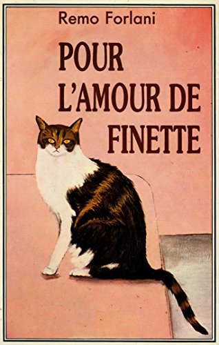 Beispielbild fr Pour l'amour de Finette [Reli] by Forlani, Remo zum Verkauf von Ammareal