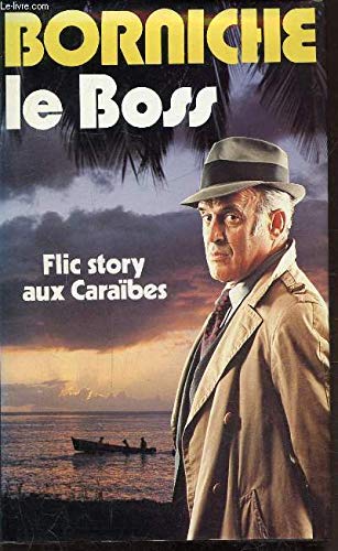 9782724219838: Le Boss, flic story aux Carabes