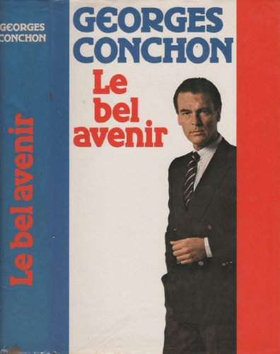 Beispielbild fr Le Bel avenir zum Verkauf von Librairie Th  la page