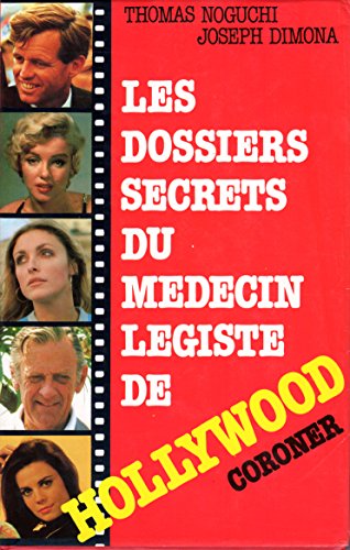 Beispielbild fr Les dossiers secrets du mdecin lgiste de Hollywood zum Verkauf von Ammareal