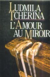 L'AMOUR AU MIROIR