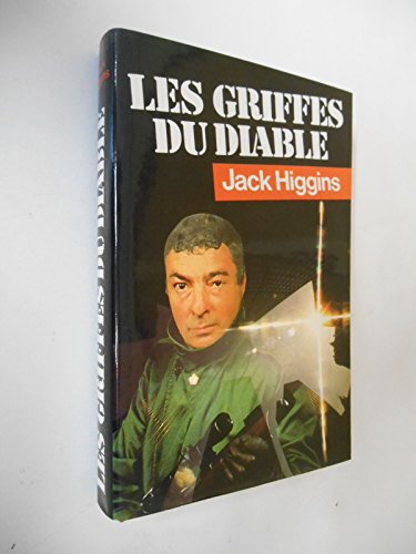 9782724220742: Les Griffes du Diable [Reli] by Jack Higgins Franoise Casaril Guy Casaril