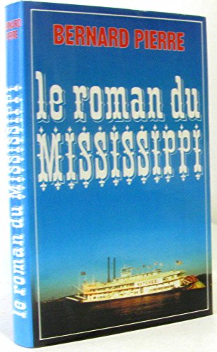 Beispielbild fr Le Roman du Mississippi zum Verkauf von Ammareal