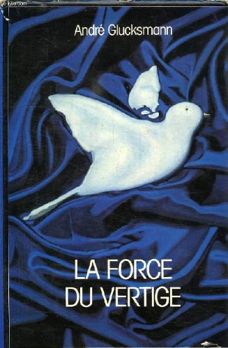 Stock image for La Force du vertige for sale by Ammareal