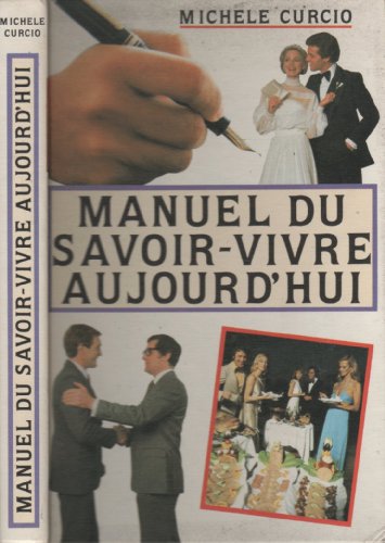 Beispielbild fr Manuel du savoir-vivre aujourd'hui zum Verkauf von Ammareal