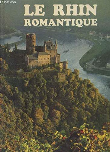 Stock image for Le rhin romantique. for sale by Ammareal