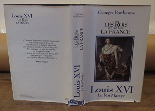 Beispielbild fr Louis XVI, le roi-martyr les rois qui ont fait la france zum Verkauf von Ammareal