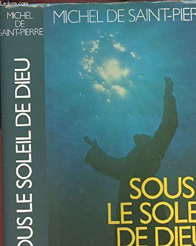 Beispielbild fr Sous le soleil de Dieu zum Verkauf von Ammareal