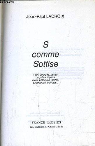 Stock image for S comme sottise for sale by Chapitre.com : livres et presse ancienne