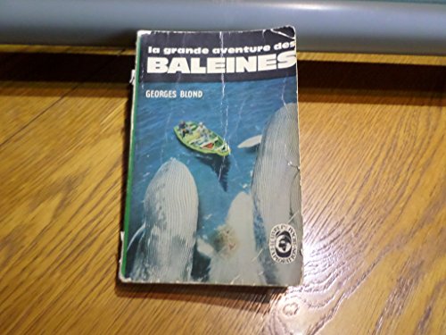 9782724225303: La grande aventure des baleines