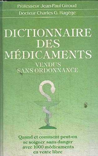 Beispielbild fr Dictionnaire des Medicaments Vendus sans Ordonnance zum Verkauf von Ammareal