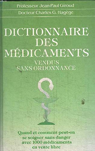 Stock image for Dictionnaire des mdicaments vendus sans ordonnance for sale by Librairie Th  la page