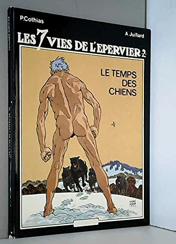 Stock image for Les 7 vies de lepervier tome 2 le temps des chiens for sale by Best and Fastest Books