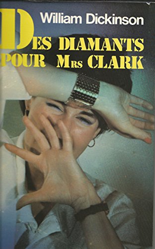 Beispielbild fr Des Diamants pour Mrs. Clark zum Verkauf von Ammareal