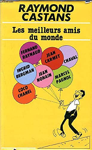 Beispielbild fr Les Meilleurs amis du monde zum Verkauf von Ammareal