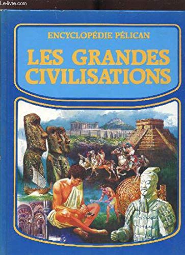 Stock image for Les grandes civilisations for sale by Ammareal