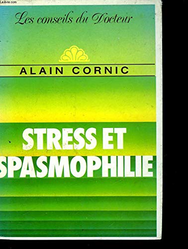 Stress et Spasmophilie