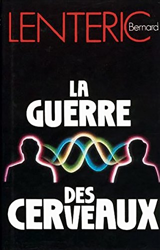 Beispielbild fr La Guerre des cerveaux zum Verkauf von Mli-Mlo et les Editions LCDA