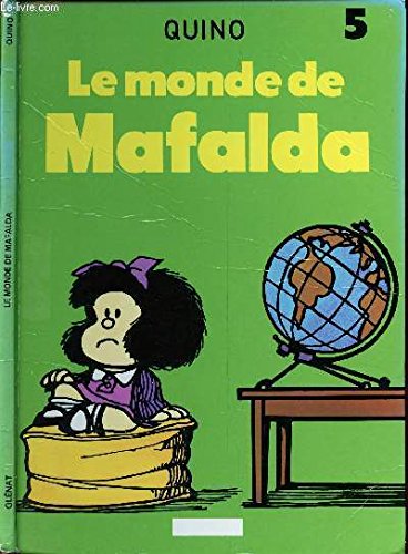 Beispielbild fr MAFALDA - TOME 5 : LE MONDE DE MAFALDA. zum Verkauf von medimops