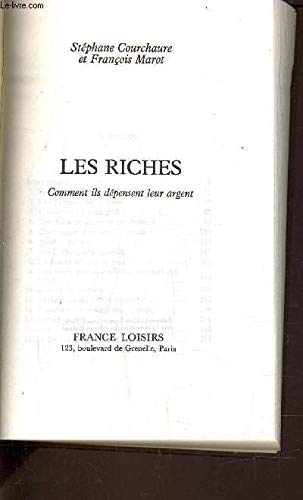 Stock image for Les Riches : Comment ils dpensent leur argent for sale by Ammareal