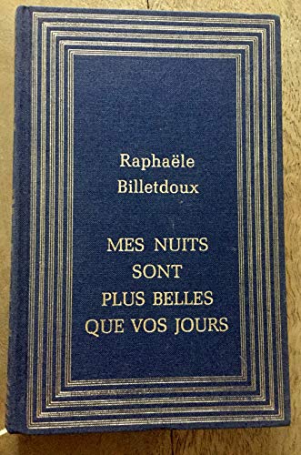 Imagen de archivo de Mes nuits sont plus belles que vos jours a la venta por Librairie Th  la page