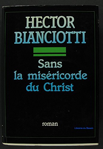 Beispielbild fr Sans la misricorde du Christ zum Verkauf von Ammareal