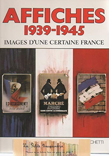Affiches 1939-1945, images d'une certaine France