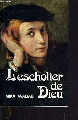 L'escholier De Dieu - Waltari - Mika Waltari