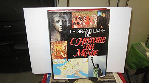 Beispielbild fr Le Grand livre de l'histoire du monde : Atlas historique zum Verkauf von Librairie Th  la page