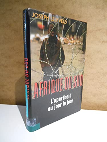 Imagen de archivo de L'afrique du sud. L'apartheid au jour le jour a la venta por Librairie Th  la page