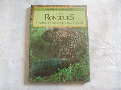 Stock image for Les rongeurs, les insectivores et les marsupiaux for sale by Ammareal