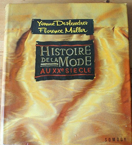 Beispielbild fr l'Histoire de la Mode au XXe Siecle zum Verkauf von Ammareal