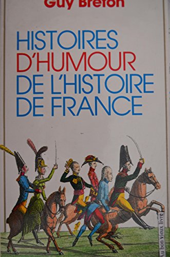 Beispielbild fr Histoire D'humour De L'histoire De France zum Verkauf von Ammareal