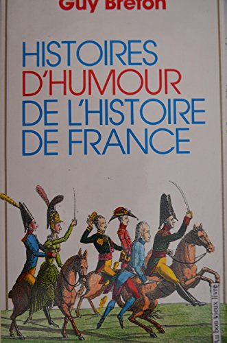 Stock image for Histoire D'humour De L'histoire De France for sale by Ammareal