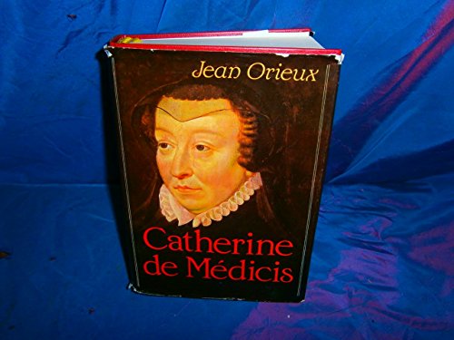 Catherine de Médicis ou La Reine noire