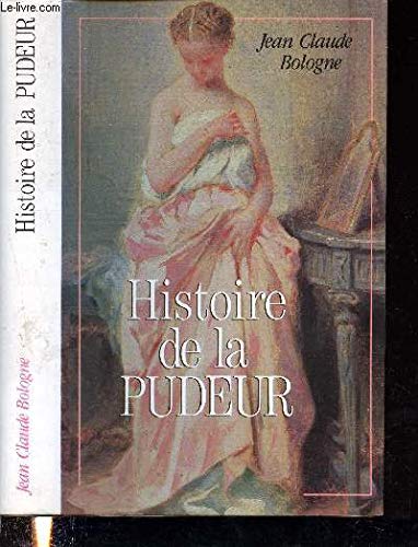 HISTOIRE DE LA PUDEUR