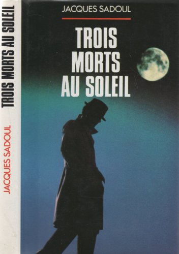 Beispielbild fr Trois morts au soleil zum Verkauf von Ammareal