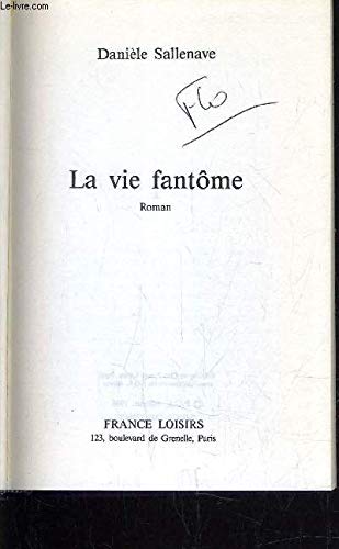 Imagen de archivo de La vie fantme a la venta por Librairie Th  la page