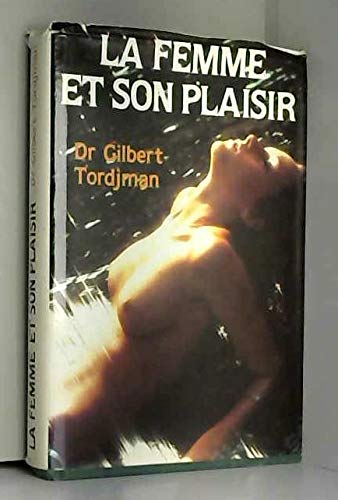 Stock image for La Femme et son plaisir for sale by Ammareal