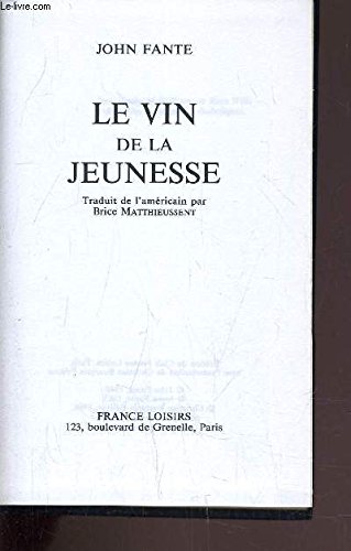 Beispielbild fr Le Vin de la jeunesse zum Verkauf von Ammareal