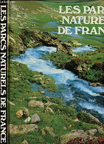 Imagen de archivo de Les Parcs Naturels de France a la venta por ThriftBooks-Dallas