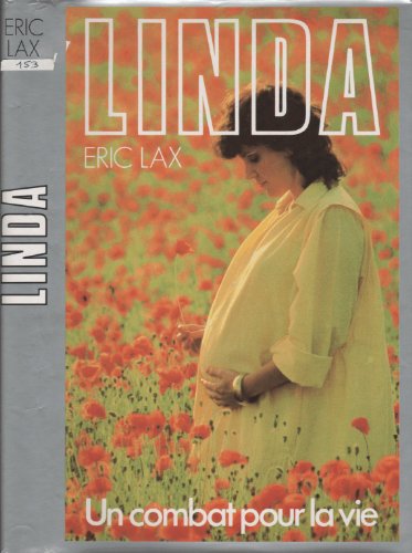 Stock image for Linda : Combat contre la leucmie dans le service du professeur Robert Gale for sale by Librairie Th  la page