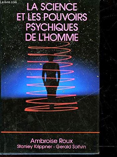 Stock image for LA SCIENCE ET LES POUVOIRS PSYCHIQUES DE L'HOMME for sale by Bibliofolie