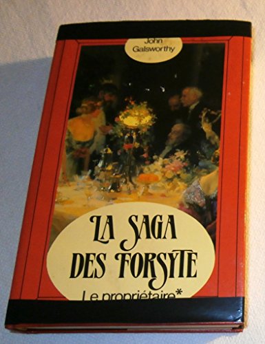 9782724236491: Le Propritaire (Forsyte Saga .)