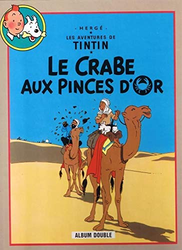 Beispielbild fr le crabe aux pinces d'or & tintin au pays de l'or noir zum Verkauf von medimops