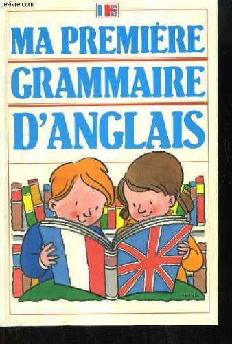 Stock image for Ma premire grammaire d'anglais. for sale by medimops
