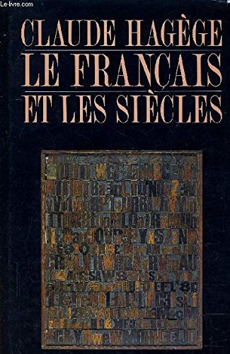 9782724238617: Le Franais et les sicles [Reli] by Hagge, Claude